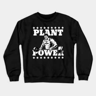 Plant Power Bodybuilding Vegan Crewneck Sweatshirt